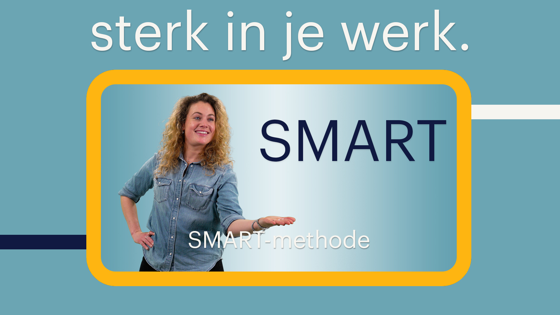 sterk in je werk door doelen smart te maken